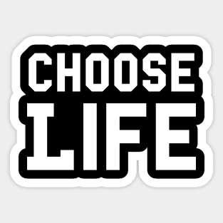 Choose Life Sticker